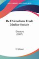 De L'Alcoolisme Etude Medico-Sociale, Gebauer E.