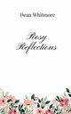 Rosy Reflections, Whitmore Dean