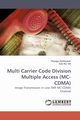 Multi Carrier Code Division Multiple             Access (MC-CDMA), Kathiyaiah Thiyagu