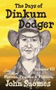 The Days of Dinkum Dodger (Volume 3), Saomes John