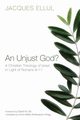 An Unjust God?, Ellul Jacques