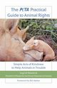 The Peta Practical Guide to Animal Rights, Newkirk Ingrid E.