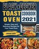 BLACK+DECKER Toast Oven Cookbook 2021, Berry Lorraine