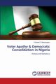 Voter Apathy & Democratic Consolidation in Nigeria, Madubuegwu Chibuike E.