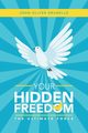 Your Hidden Freedom, Brunelle John Oliver