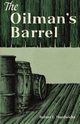 The Oilman's Barrel, Hardwicke Robert E.