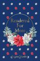 Rendered For More, Murden Regina