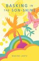 Basking in the Son-Shine, Lantz Maxine