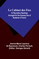 Le Cabinet des Fes; Or Recreative Readings Arranged for the Express Use of Students in French, Beaumont Jeanne-Marie Leprince