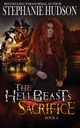 The HellBeast's Sacrifice, Hudson Stephanie