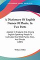 A Dictionary Of English Names Of Plants, In Two Parts, Miller William
