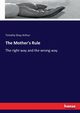 The Mother's Rule, Arthur Timothy Shay