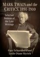 Mark Twain and the Critics, 1891-1910, Scharnhorst Gary