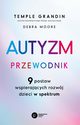 Autyzm Przewodnik, Grandin Temple, Moore Debra