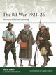 Elite 257 The Rif War 1921-26, Jowett Philip, Windrow Martin