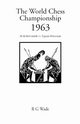 The World Chess Championship 1963, Botvinnik Mikhail M.