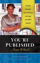 You're Published Now What?, Rosier Denise