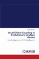 Local-Global Coupling in Evolutionary Strategy Games, Ghoneim Ayman