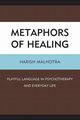Metaphors of Healing, Malhotra Harish