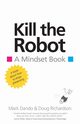 Kill the Robot, Dando Mark