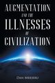Augmentation and the Illnesses of Civilization, Mrejeru Dan