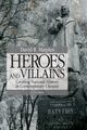Heroes and Villains, Marples David R.