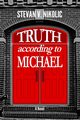 Truth According to Michael, Nikolic Mr. Stevan V.