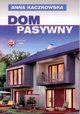 Dom pasywny, Kaczkowska Anna