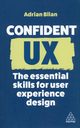 Confident UX, Bilan Adrian