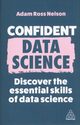 Confident Data Science, Nelson Adam Ross