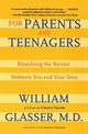 For Parents and Teenagers, Glasser William