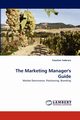 The Marketing Manager's Guide, Taderera Faustino