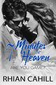 7 Minutes In Heaven, Cahill Rhian