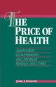 The Price of Health, Gillespie James A.