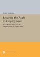 Securing the Right to Employment, Harvey Philip