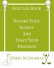 Golf Log Book - Record Your Scores And Track Your Progress - Write In Journal - Green White Field - Abstract Geometric, Toqeph