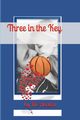 Three in the Key, Avalon KC