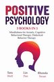 Positive Psychology - 3 Books in 1, Well Tara