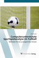 Computeruntersttzte Sportspielanalyse im Fuball, Leser Roland