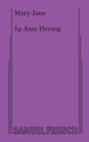 Mary Jane, Herzog Amy