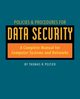 Policies and Procedures for Data Security, Peltier Thomas R.