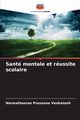 Sant mentale et russite scolaire, Prasanna Venkatesh Narmathasree