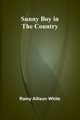 Sunny Boy in the Country, Allison White Ramy