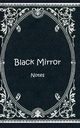 Black Mirror (Notizbuch), Rose Luisa