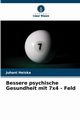 Bessere psychische Gesundheit mit 7x4 - Feld, Heiska Juhani
