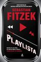 Playlista, Fitzek Sebastian