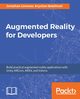 Augmented Reality for Developers, Linowes Jonathan