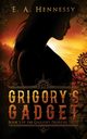 Grigory's Gadget, Hennessy E. A.