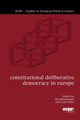 Constitutional Deliberative Democracy in Europe, 