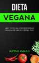 Dieta vegana, Angulo Rufino